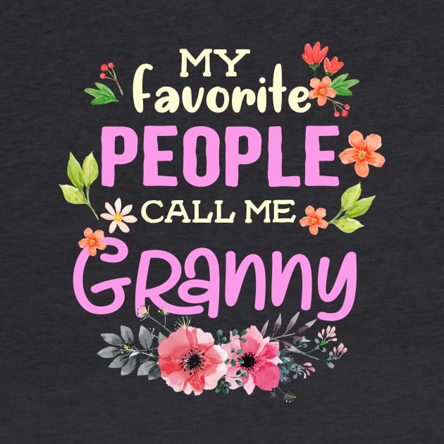 My Favorite People Call Me GRANNY by jonetressie